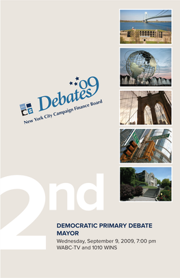 2Nd Democratic Primary Debate — Mayor 1 DEBATE PARTICIPANTS