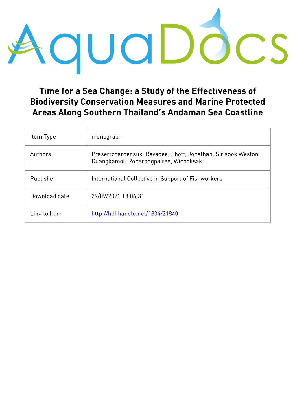 Time for a Sea Change: a Study of the Effectiveness of Biodiversity Conservation Measures and Marine Protected Areas Along Southern Thailand’S Andaman Sea Coastline