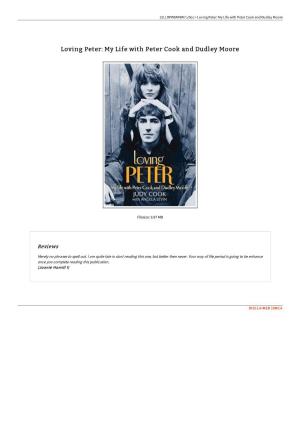 Find Ebook « Loving Peter: My Life with Peter Cook and Dudley Moore