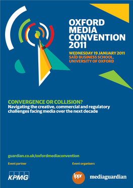 CONVERGENCE OR COLLISION? Navigating the Creative, Commercial and Regulatory Challenges Facing Media Over the Next Decade