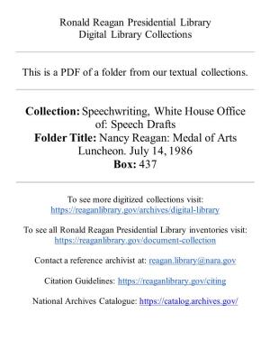 Collection: Speechwriting, White House Office Of: Speech Drafts Folder Title: Nancy Reagan: Medal of Arts Luncheon. July 14, 1986