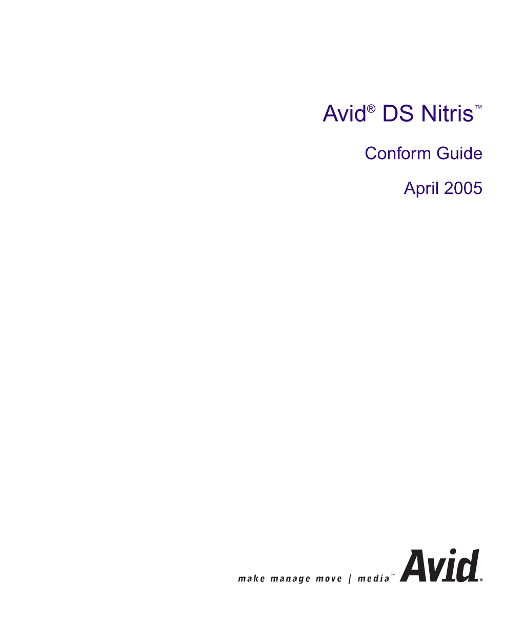 Avid DS Nitris Conform Guide • April 2005