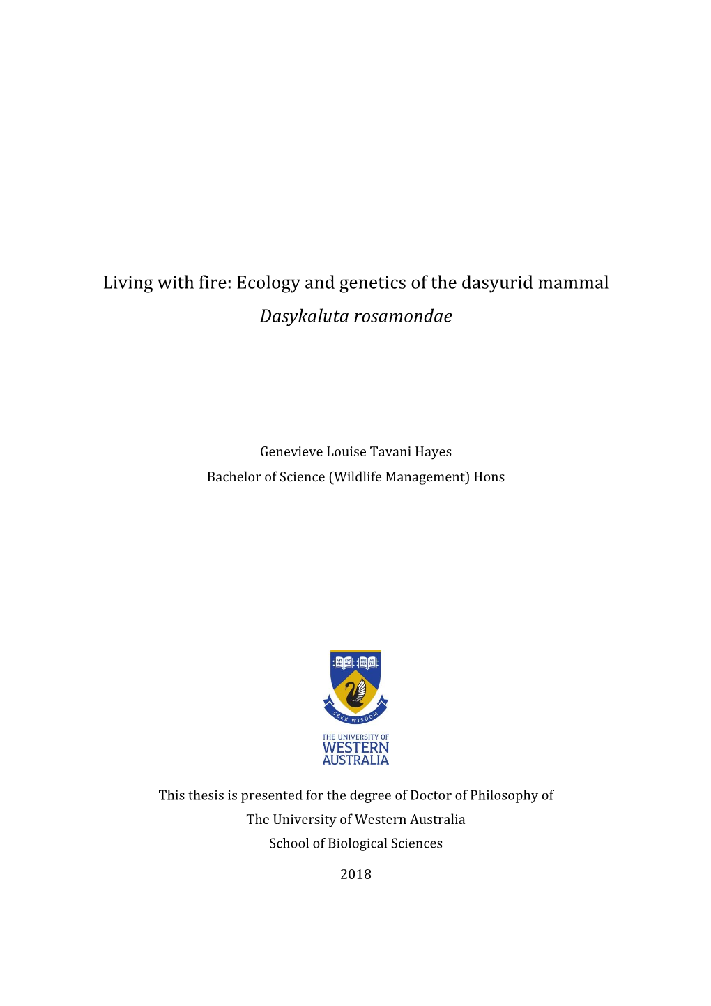 Living with Fire: Ecology and Genetics of the Dasyurid Mammal Dasykaluta Rosamondae