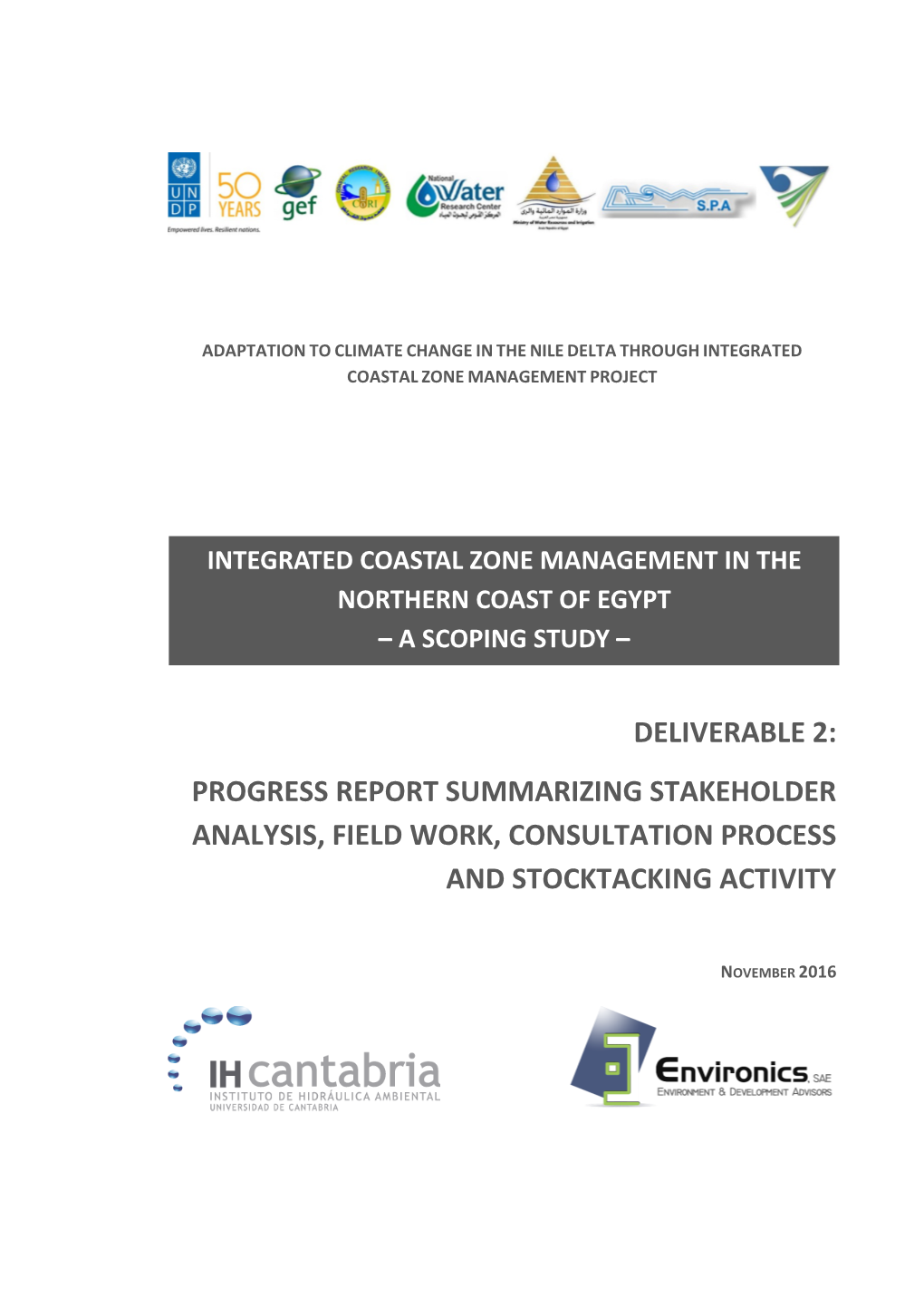 Progress Report Summarizing Stakeholder Analysis, Field Work, Consultation Process and Stocktacking Activity