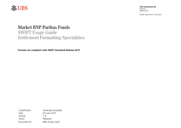 Market BNP Paribas Funds SWIFT Usage Guide Settlement Formatting Specialities