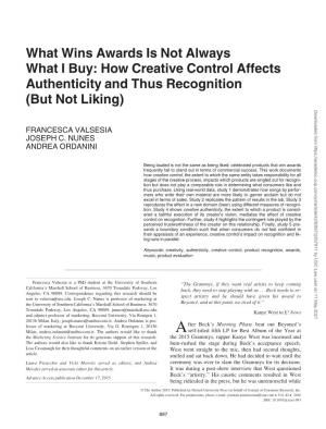 What Wins Awards Is Not Always What I Buy: How Creative Control Affects Authenticity and Thus Recognition