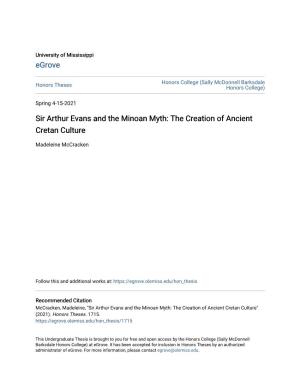 Sir Arthur Evans and the Minoan Myth: the Creation of Ancient Cretan Culture