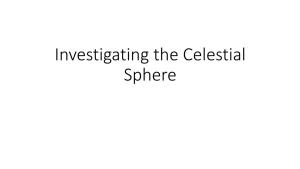 Investigating the Celestial Sphere Objectives