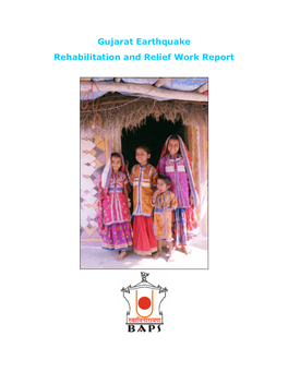 Gujarat Earthquake Rehabilitation and Relief Work Report