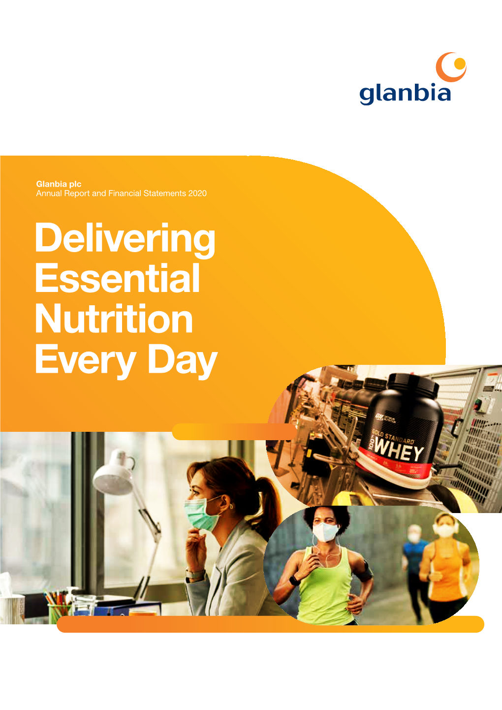 Delivering Essential Nutrition Every Day STRATEGIC REPORT DIRECTORS’ REPORT FINANCIAL STATEMENTS