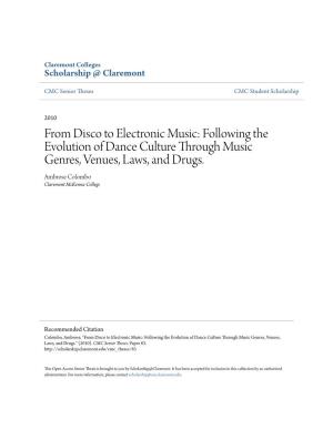 From Disco to Electronic Music: Following the Evolution of Dance Culture Through Music Genres, Venues, Laws, and Drugs