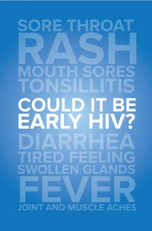 Could It Be Early Hiv? Diarrhea Tired Feeling Swollen Glands