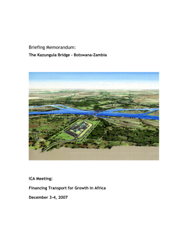 Briefing Memorandum: the Kazungula Bridge Botswana-Zambia