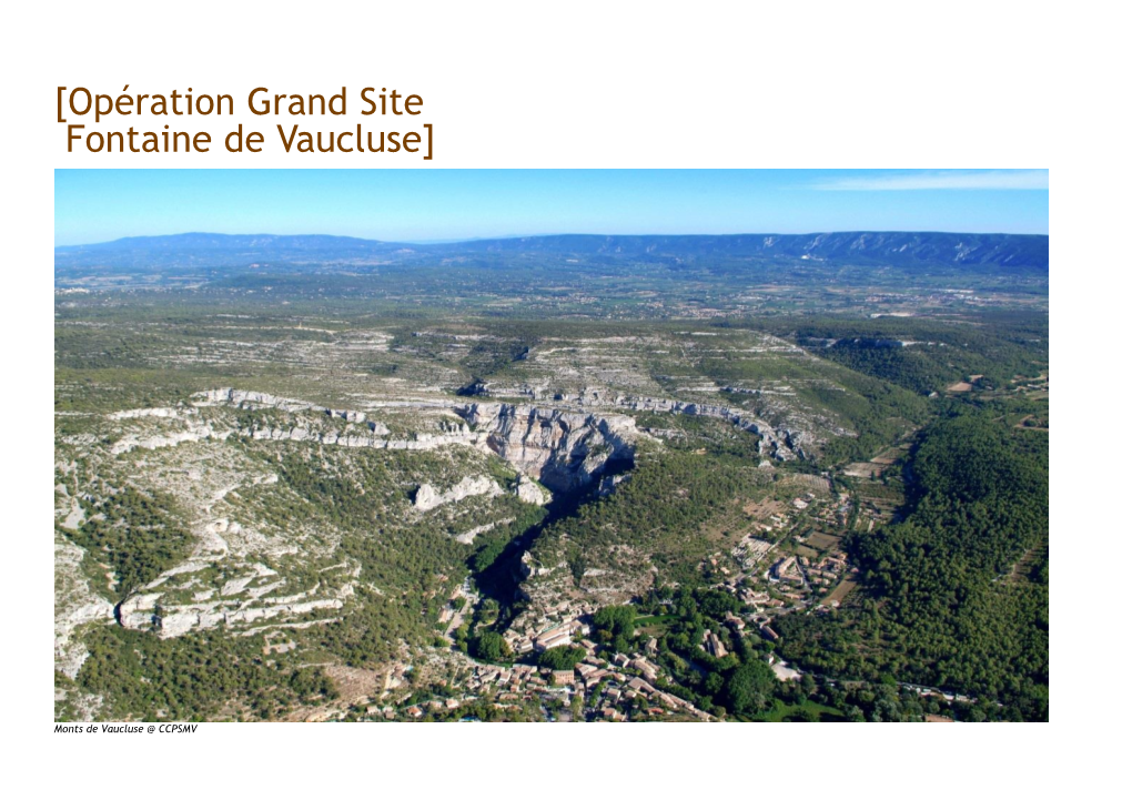 [Opération Grand Site Fontaine De Vaucluse]