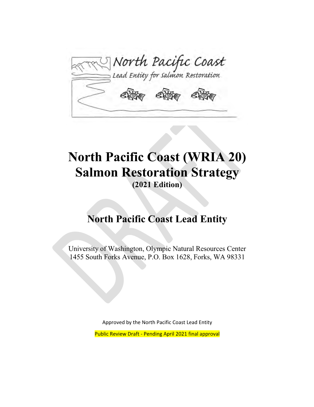 North Pacific Coast (WRIA 20) Salmon Restoration Strategy (2021 Edition)