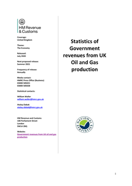 Statistics of Government Revenues from UK Oil and Gas Production 1 About These Statistics 3 Key Messages 3 New Or Updated Statistics in This Release 4