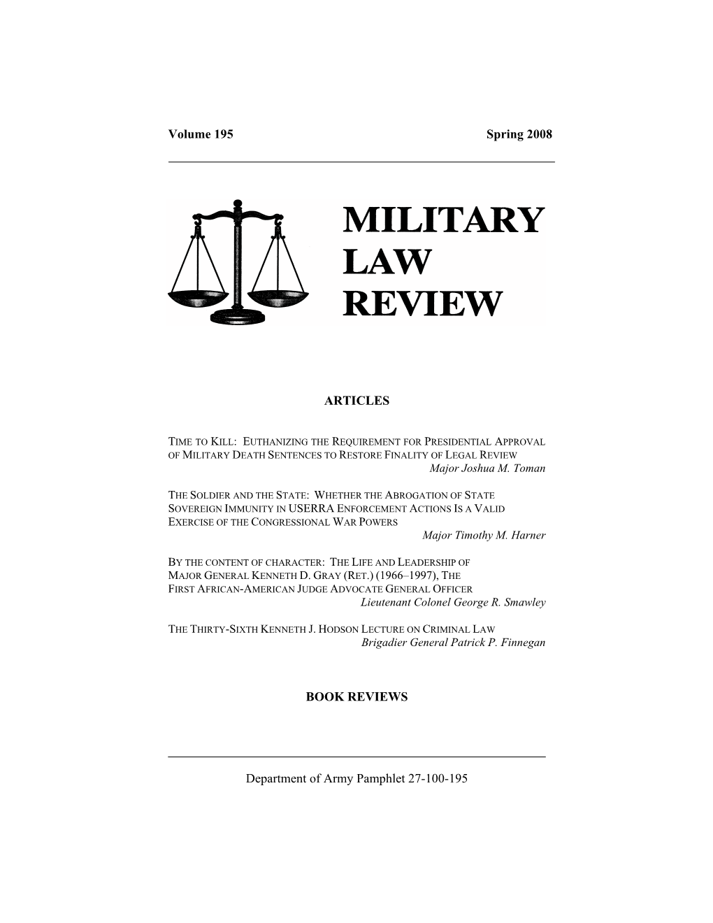 Volume 195 Spring 2008 ARTICLES BOOK REVIEWS Department of Army Pamphlet 27-100-195