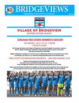 BRIDGEVIEWS July 2016 See Red Stars Women’S Soccer at Toyota Park for FREE! Ere’S a Chance to See League Standings