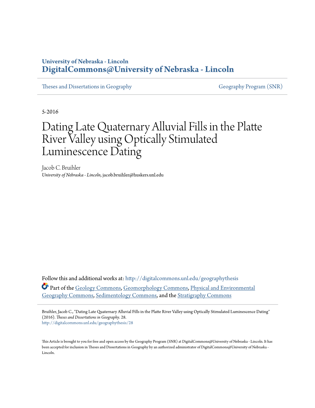 Dating Late Quaternary Alluvial Fills in the Platte River Valley Using Optically Stimulated Luminescence Dating Jacob C