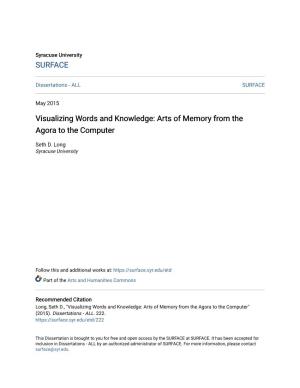 Visualizing Words and Knowledge: Arts of Memory from the Agora to the Computer