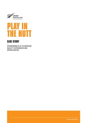 Play in the Hutt Case Study