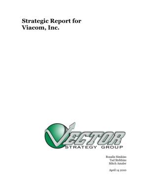 Strategic Report for Viacom, Inc
