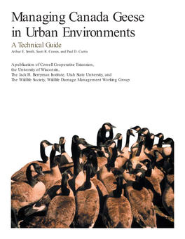 Managing Canada Geese in Urban Environments a Technical Guide Arthur E