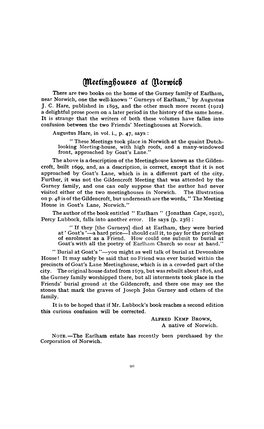 Qlornncfl There Are Two Books on the Home of the Gurney Family of Earlham, Near Norwich, One the Well-Known " Gurneys of Earlham," by Augustus J