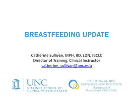 North Carolina Maternity Center Breastfeeding- Friendly Designation Awardees, BFHI & NICHQ Projects