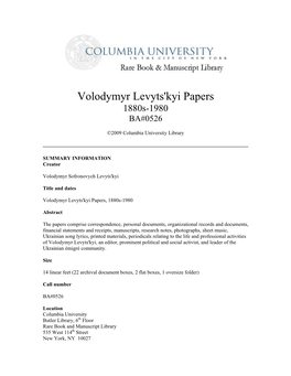 Volodymyr Levyts'kyi Papers 1880S-1980 BA#0526