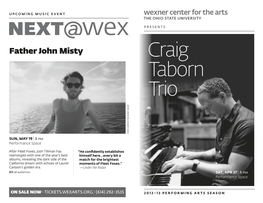 Craig Taborn Trio Roup He Agency G Photo Courtesy T Sun, May 19 | 8 PM Performance Space