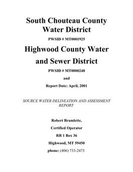 South Chouteau County Water District PWSID # MT0001925 Highwood County Water and Sewer District PWSID # MT0000248 and Report Date: April, 2001