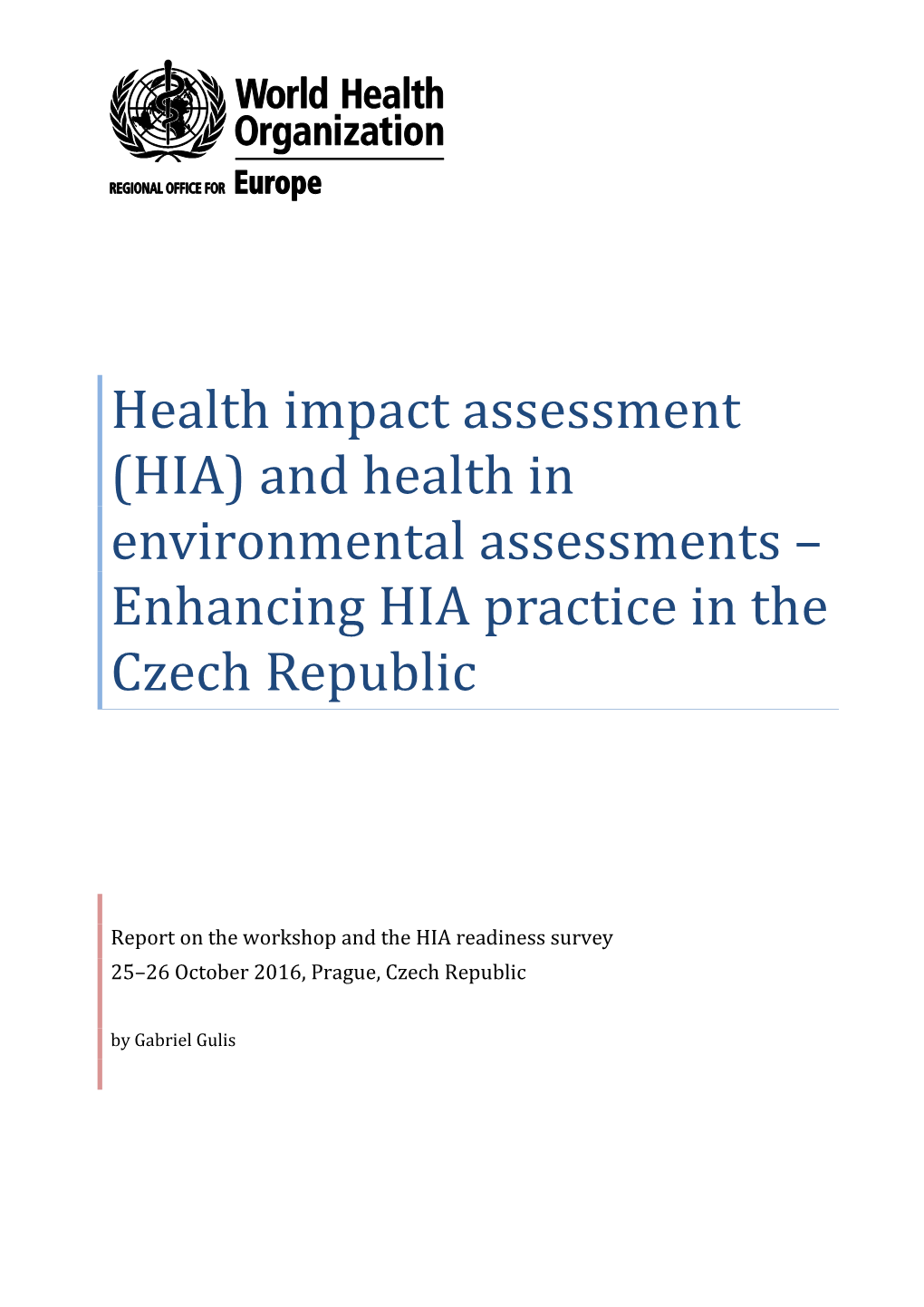 Enhancing HIA Practice in the Czech Republic