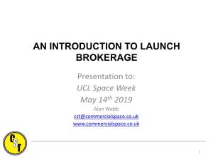 An Introduction to Launch Brokerage