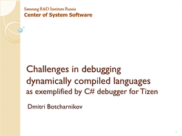 Challenges in Debugging Dynamically Compiled Languages As Exemplified by C# Debugger for Tizen