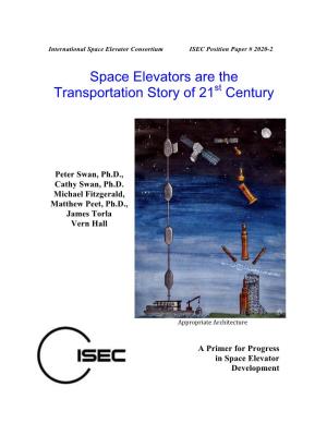 Space Elevators Are the Transportation Story of 21 Century