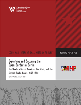 Exploiting and Securing the Open Border in Berlin: the Western Secret Services, the Stasi, and the Second Berlin Crisis, 1958–1961