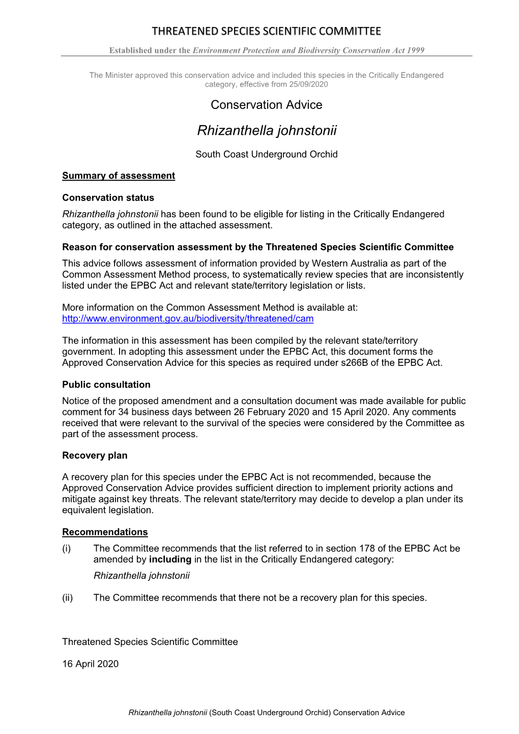 Conservation Advice and Included This Species in the Critically Endangered Category, Effective from 25/09/2020 Conservation Advice Rhizanthella Johnstonii