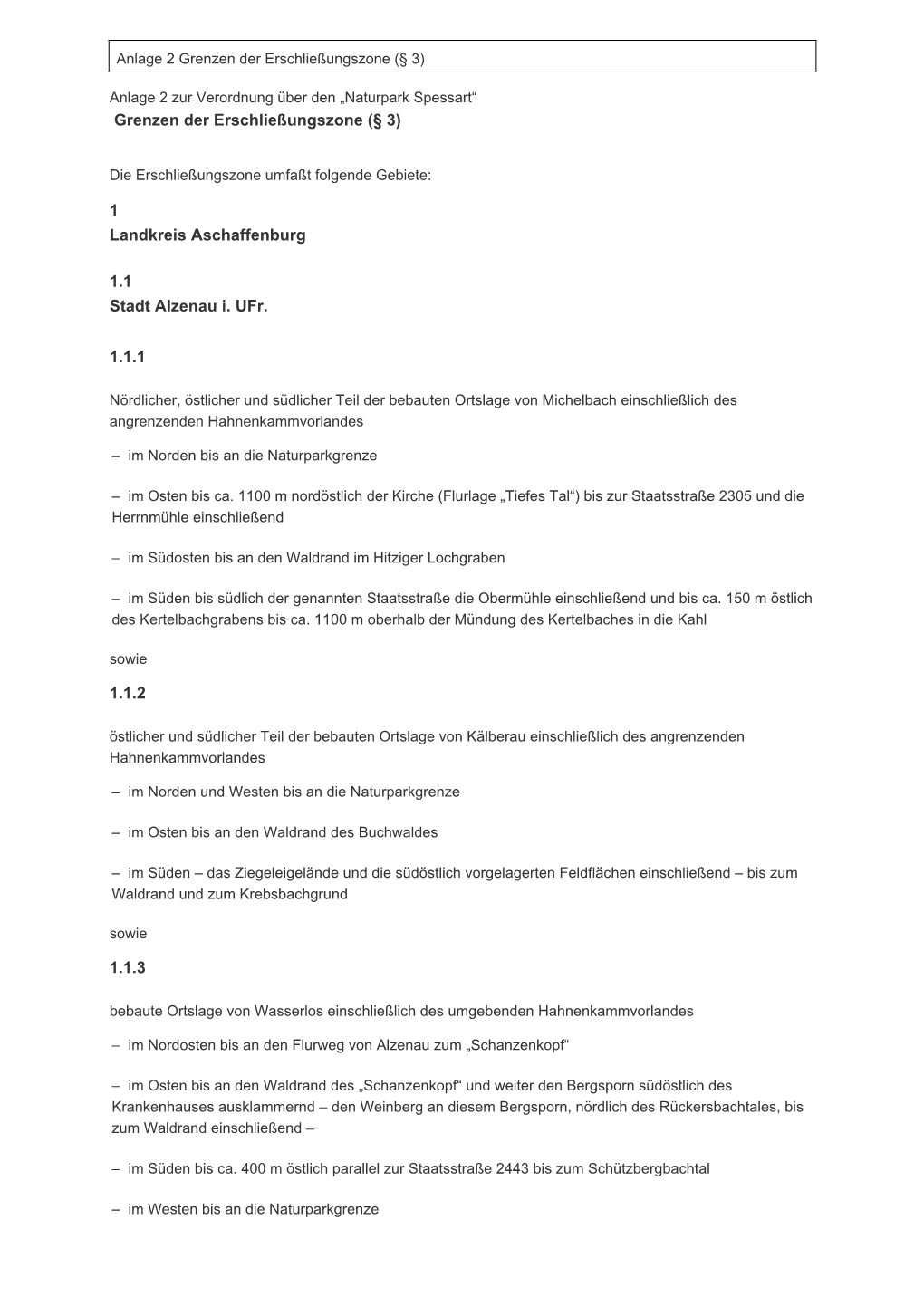 1 Landkreis Aschaffenburg 1.1 Stadt Alzenau I. Ufr. 1.1.1 1.1.2 1.1.3