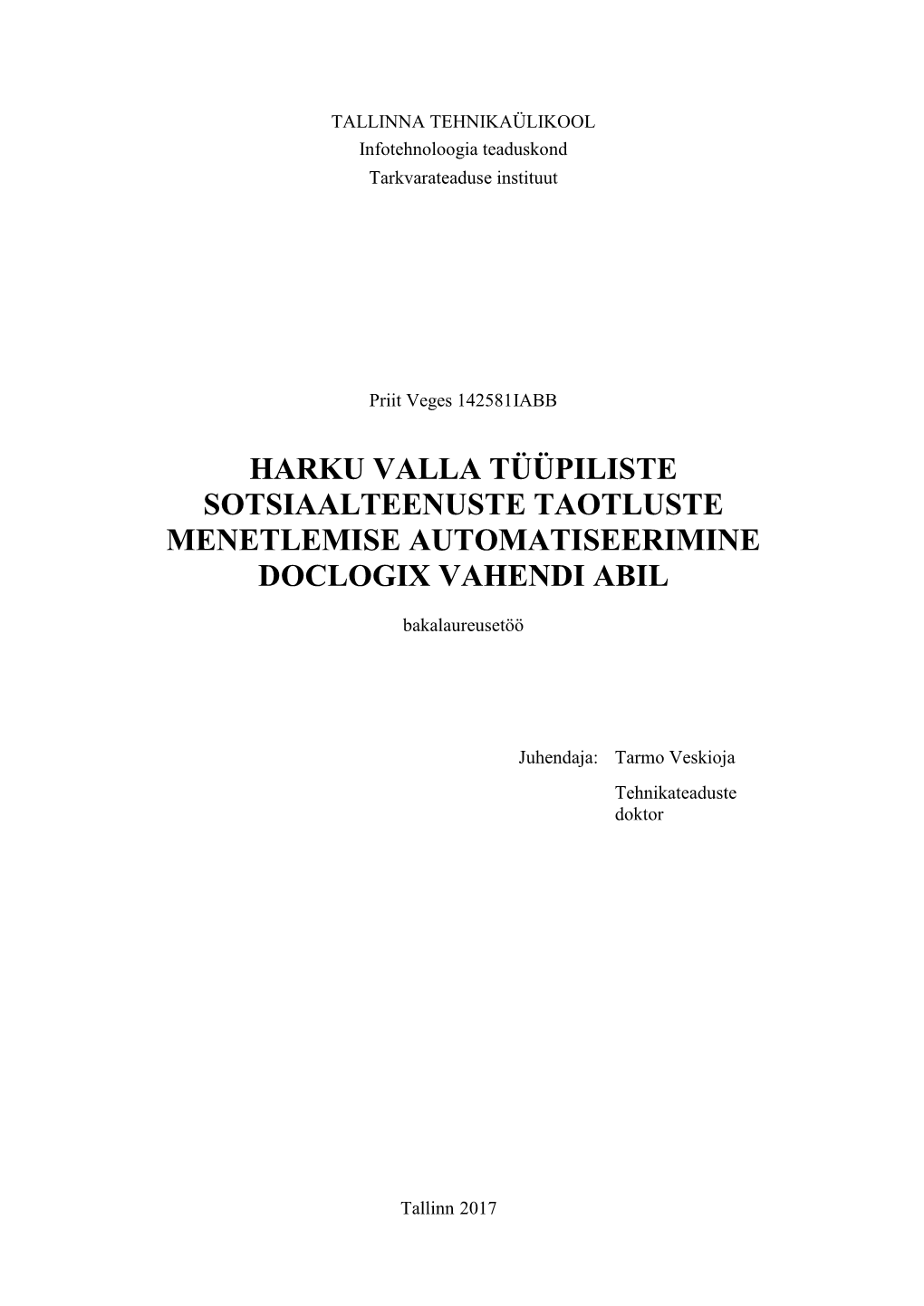 Harku Valla Tüüpiliste Sotsiaalteenuste Taotluste Menetlemise Automatiseerimine Doclogix Vahendi Abil