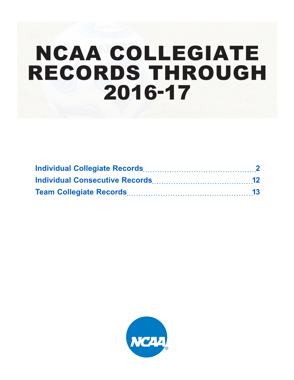 Ncaa Collegiate Records Through 2016-17