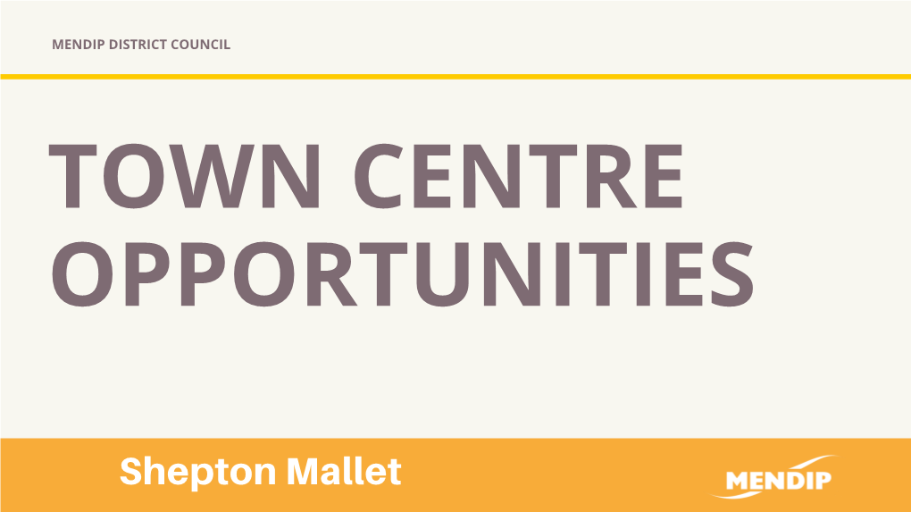 Shepton Mallet Town Centre Opportunities