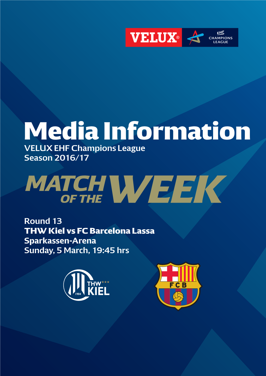 Media Information VELUX EHF Champions League Season 2016/17