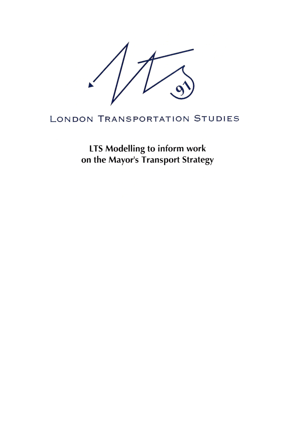 LTS Modelling to Inform Work on the Mayor's Transport Strategy