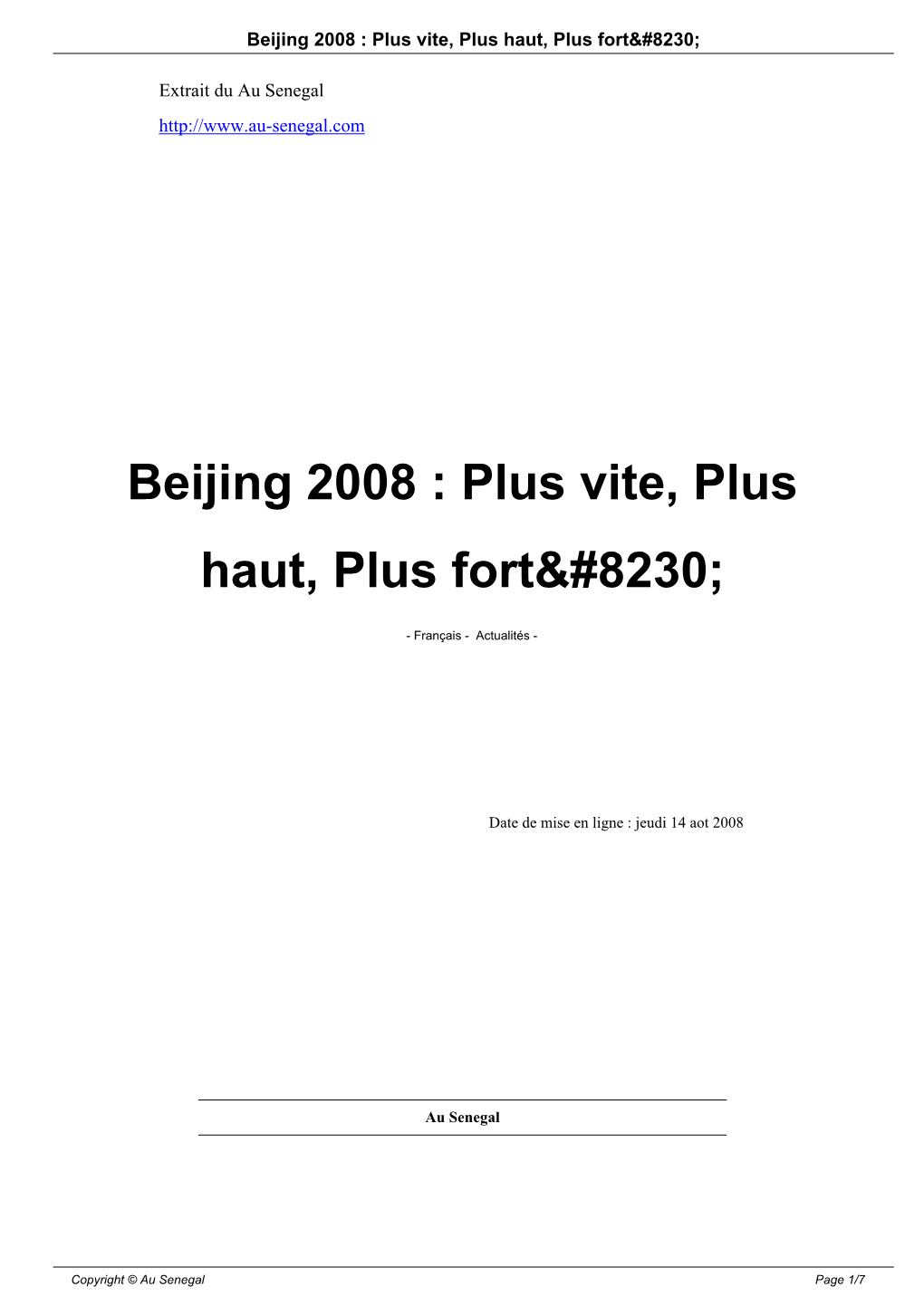 Beijing 2008 : Plus Vite, Plus Haut, Plus Fort…