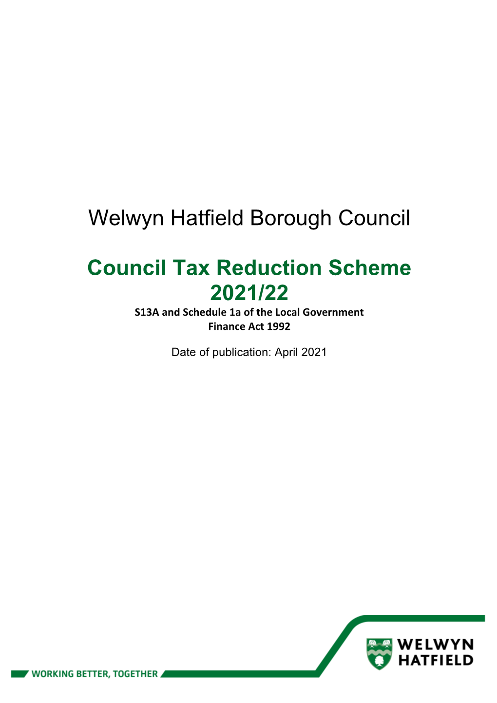 Council Tax Reduction Scheme 2021/22 S13A and Schedule 1A of the Local Government Finance Act 1992