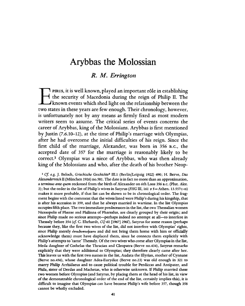 Arybbas the Molossian Errington, R M Greek, Roman and Byzantine Studies; Spring 1975; 16, 1; Proquest Pg