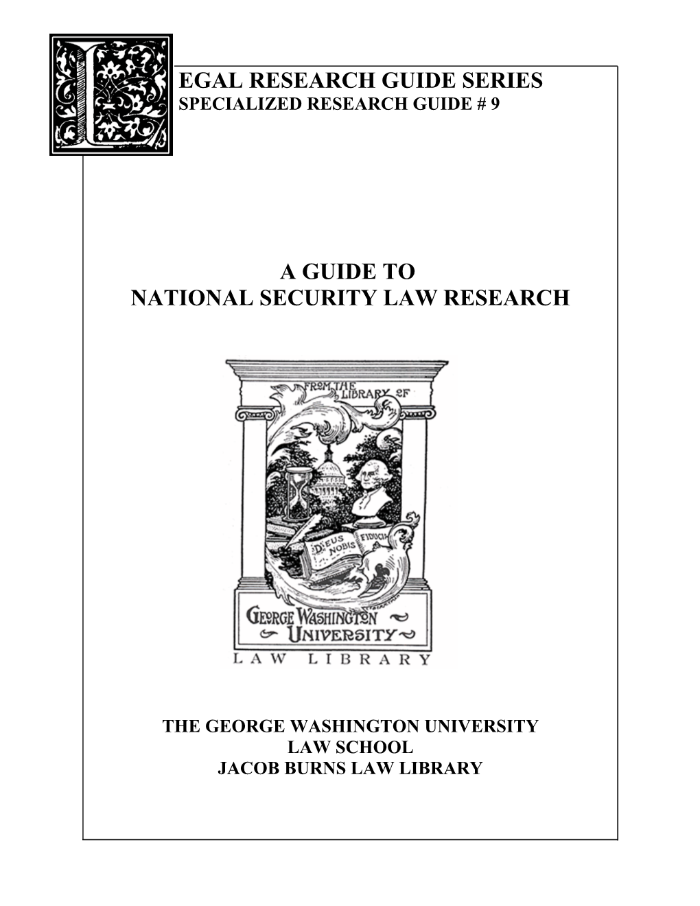 Egal Research Guide Series a Guide to National Security