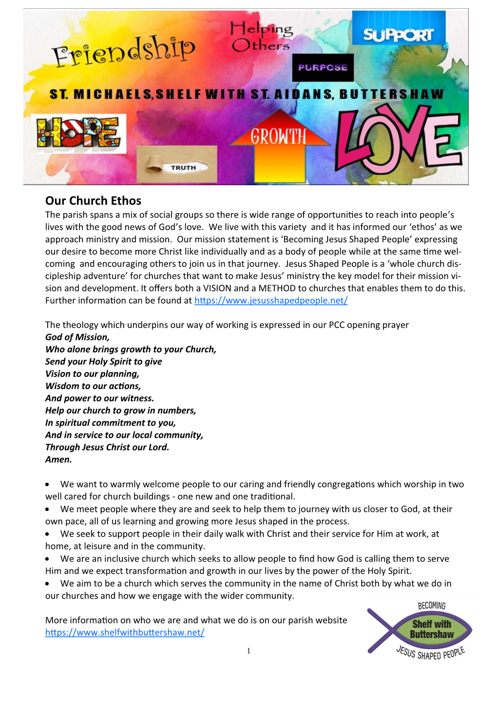 Our Church Ethos the Parish Spans a Mix of Social Groups So There Is Wide Range of Opportunities to Reach Into People’S Lives with the Good News of God’S Love