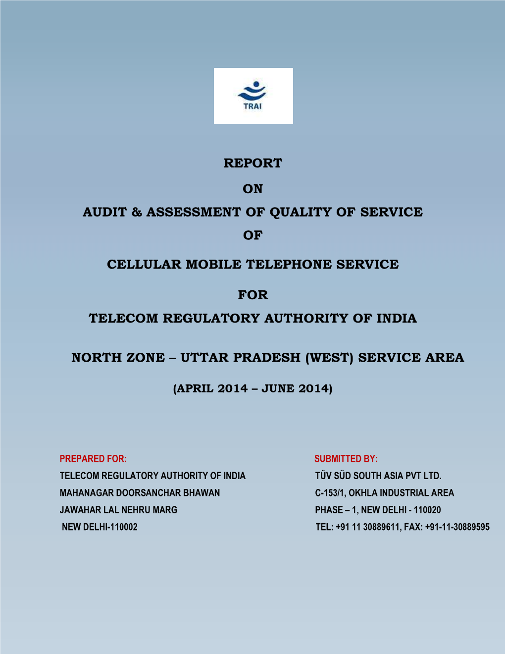 Audit & Assessment of Qos for Qe-June-2014-Up (West) Circle